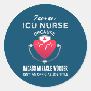 Sticker Rond Blague drôle d'infirmière en soins intensifs Infir