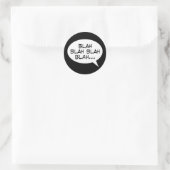 Sticker Rond Blah blah blah blah blah... (Sac)