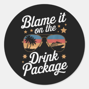 Sticker Rond Blâmez-Le Sur Le Forfait Boisson Drôle Cruise Desi