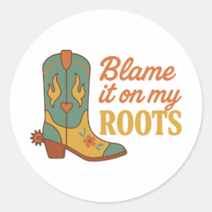 Sticker Rond Blâmez-le sur mes racines country western rétro