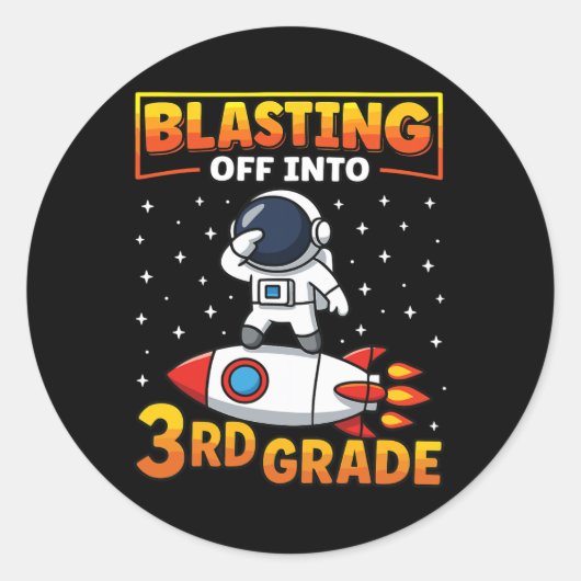 Sticker Rond Blast Off Into Third Grade First Day Of School 1 (Devant)