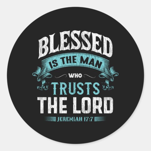 Sticker Rond Blessed Is The Man Who Trusts The Lord Christian (Devant)