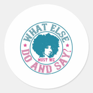 Sticker Rond BLM - Que devons-nous faire et dire d'autre ?