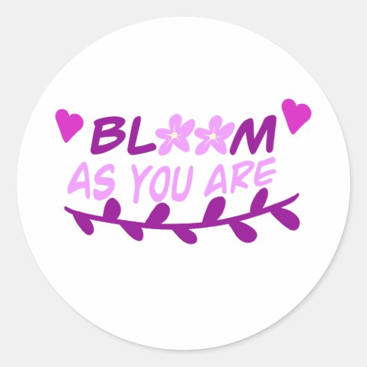 Sticker Rond Bloom tel que vous êtes (Devant)