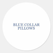 Sticker Rond Blue Collar Llows Funny Quote  (Devant)