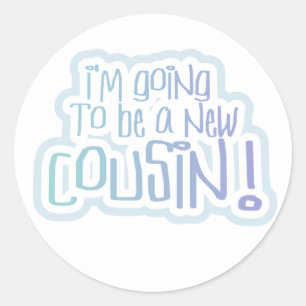 Sticker Rond Blue Je vais être un Cousin