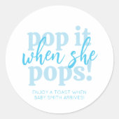 Sticker Rond Blue Pop It When She Pops Baby shower Cadeau (Devant)