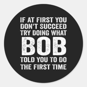 Sticker Rond bob nom cadeau anniversaire personnalisé drôle chr