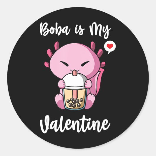 Sticker Rond Boba Tea est mon Valentine Axolotl Anti Valentines (Devant)