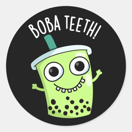 Sticker Rond Boba Teeth drôle Boba Tea Pun Dark BG (Devant)
