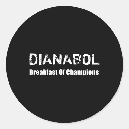 Sticker Rond Bodybuilding Dianabol Steroid Petit-Déjeuner De Ch (Devant)