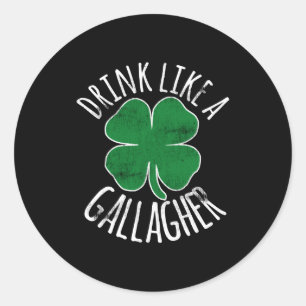 Sticker Rond Boire comme un Gallagher St Patricks Day Bière Trè