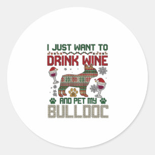 Sticker Rond Boire du vin Bulldog Chien Sweat-shirt hideux Chap