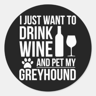 Sticker Rond Boire vin animal mon propriétaire de chien greyhou