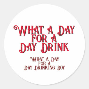 Sticker Rond BOISSON DE JOUR - POUR LUI ! par Jeff Willis Art