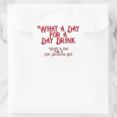 Sticker Rond BOISSON DE JOUR - POUR LUI ! par Jeff Willis Art (Sac)