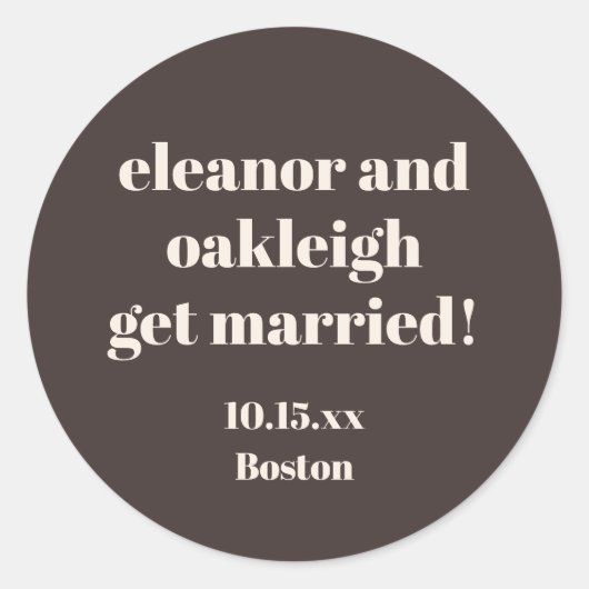 Sticker Rond Bold Typography Warm Brown Modern Wedding Custom (Devant)