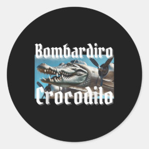 Sticker Rond Bombardiro Bombardino Crocodilo Funny Brai italien