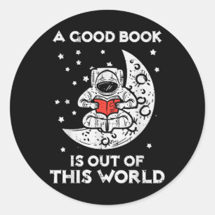 Sticker Rond Bon Livre Est Sorti De Ce Monde Moon Space Bookwor