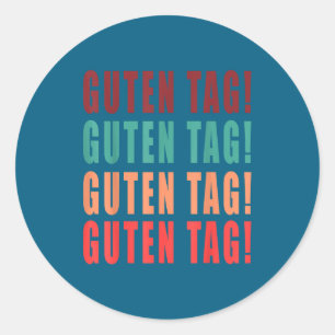 Sticker Rond Bonjour Bonjour Bonjour Bonjour Drôle d'Allemand