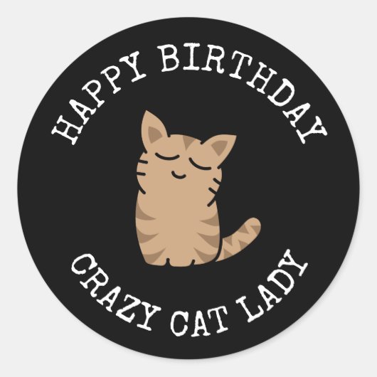 Sticker Rond Bonne Anniversaire Crazy Cat Lady (Devant)
