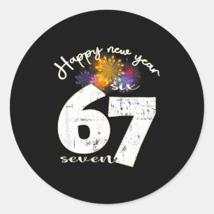 Sticker Rond Bonne fête du Nouvel An 2026 67 Six Sept Mème