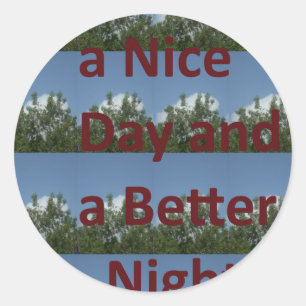 Sticker Rond Bonne journée et meilleur art nocturne