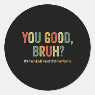 Sticker Rond Bonne thérapie de bruh soutien Sensibilisation à l
