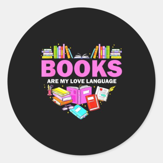 Sticker Rond Books Are My Love Language Reading Lover Librarian (Devant)
