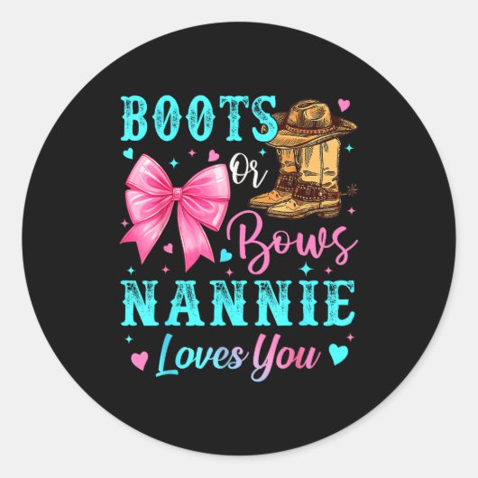 Sticker Rond Boots Or Bows Nannie Loves You Gender Reveal Famil (Devant)