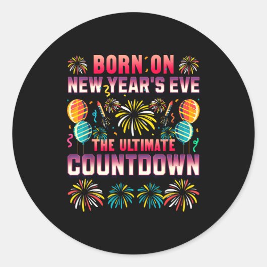 Sticker Rond Born On New Year's Eve. Countdown. Birthday  (Devant)