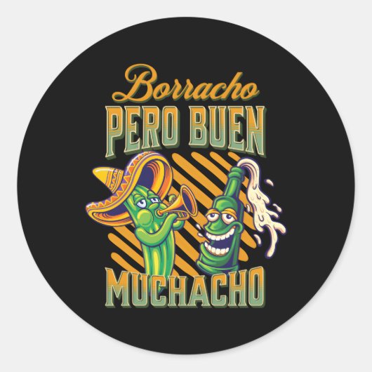 Sticker Rond Borracho Pero Buen Muchacho (Devant)