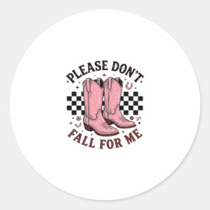 Sticker Rond Bottes de cowboy vintage S'il vous plaît ne tombez
