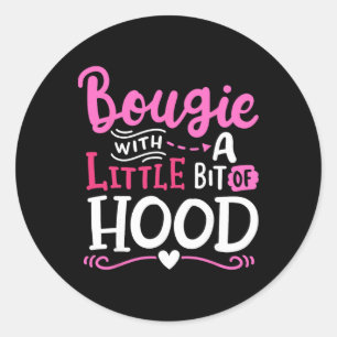 Sticker Rond Bougie avec un peu de quartier drôle de filles noi
