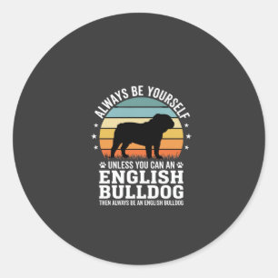 Sticker Rond Bouledogue anglais Sunset Soyez vous-même Chien