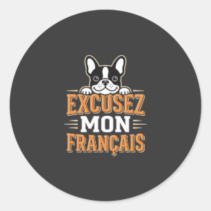 Sticker Rond Bouledogue Français Excusez Mon Français Design