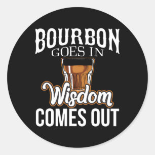 Sticker Rond Bourbon Va Dans La Sagesse Sortit
