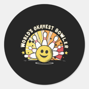 Sticker Rond Bowler le plus Okayest du monde Funny Bowling Ll e