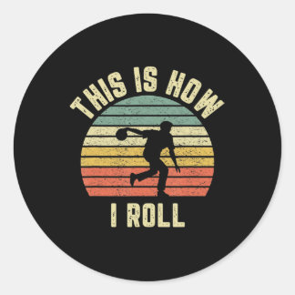 Sticker Rond Bowling C'est comme ça que je roule Retro Design T