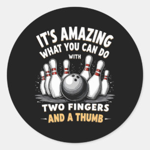Sticker Rond Bowling C'Est Extraordinaire Ce Que Vous Pouvez Fa