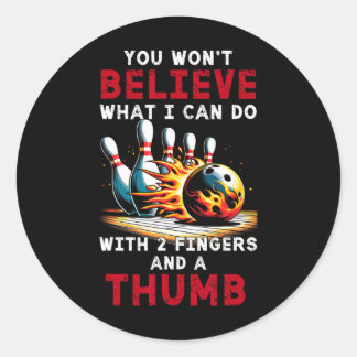 Sticker Rond Bowling drôle ne croira pas ce que peut faire deux
