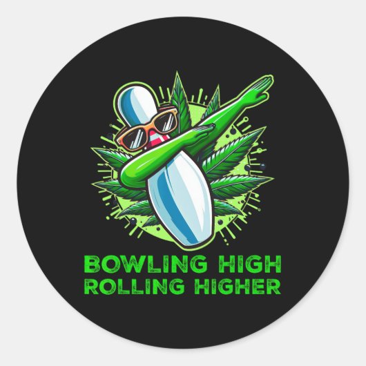 Sticker Rond Bowling High Rolling High Funny Weed Bowling Dab (Devant)