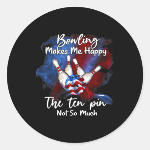 Sticker Rond Bowling Me Rend Heureux Les Dix Pins Pas Tant 1