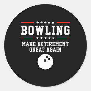 Sticker Rond Bowling Rendre Sa Retraite Géniale - Cadeau Pour L