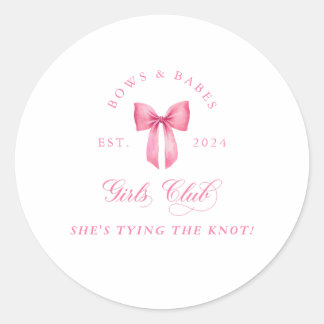 Sticker Rond Bows and Babes Girls Club Bachelorette