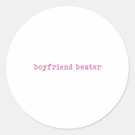 Sticker Rond Boyfriend Beater Funny Girlfriend Humor Retro Groo (Devant)