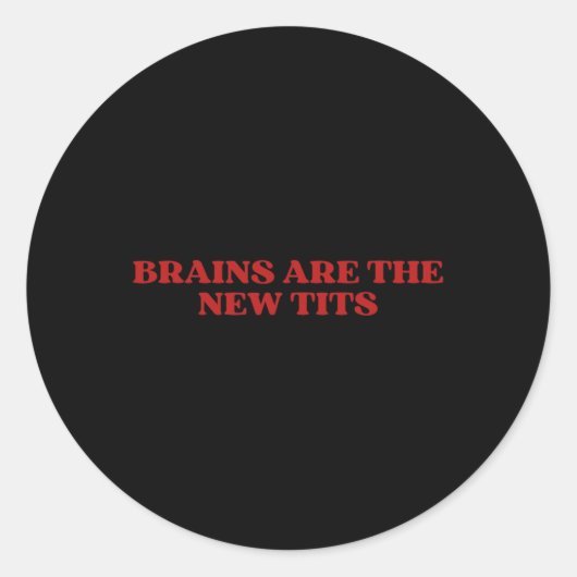 Sticker Rond Brains Are The New Y2k Aesthetic Funny Feminist (Devant)