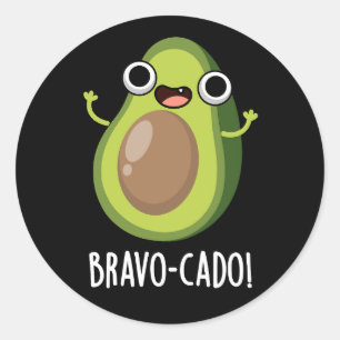 Sticker Rond Bravo-cado Funny Avocado Pun Dark BG