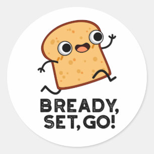 Sticker Rond Bready Set Go Funny Running Pun Pain