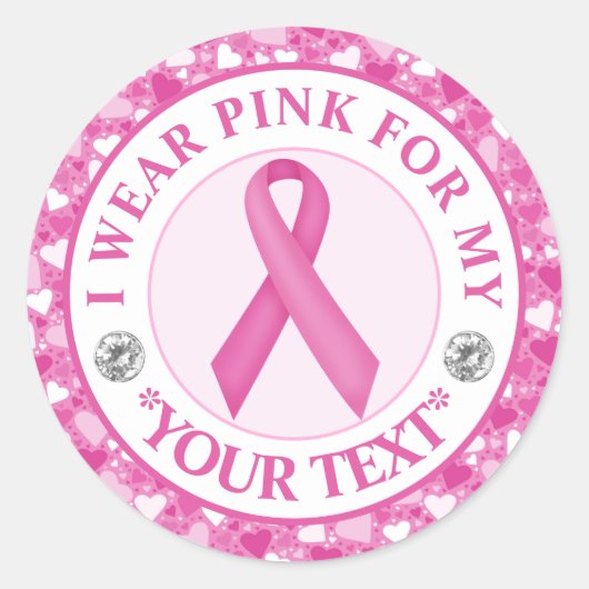 Sticker Rond Breast Cancer Awareness I wear Pink For (Devant)